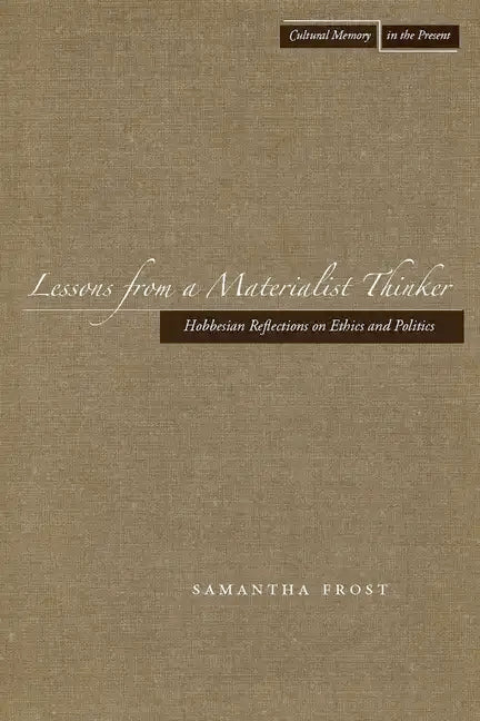 Lessons from a Materialist Thinker: Hobbesian Reflections on Ethics and Politics - Paperback