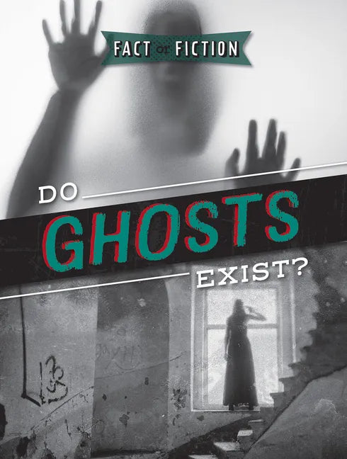 Do Ghosts Exist? - Library Binding