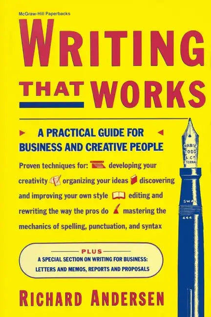 Writing That Works: A Practical Guide for Business and Creative People - Paperback