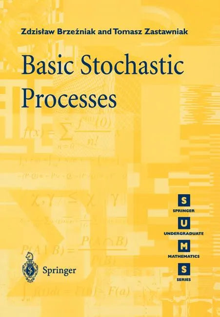 Basic Stochastic Processes: A Course Through Exercises - Paperback