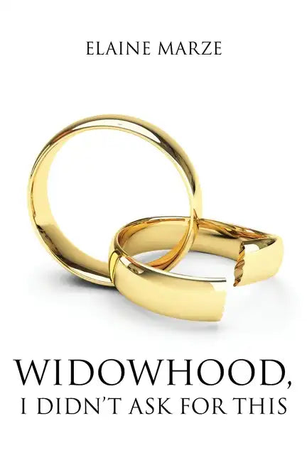 Widowhood, I Didn't Ask For This - Paperback