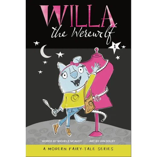 Willa the Werewolf: A Modern Fairy Tale Series - Hardcover