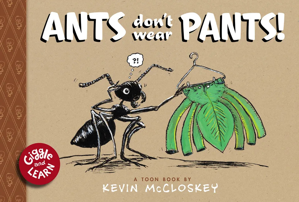Ants Don't Wear Pants!: Toon Level 1 - Hardcover