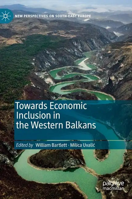 Towards Economic Inclusion in the Western Balkans - Hardcover