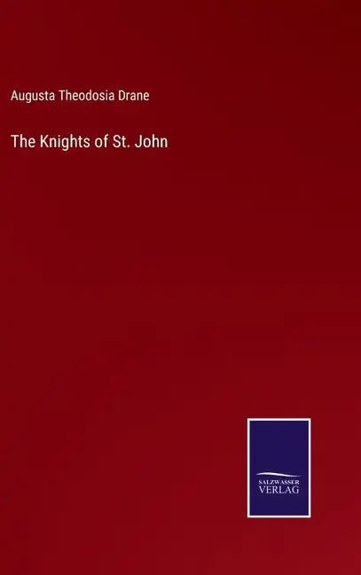 The Knights of St. John - Hardcover