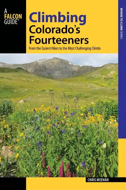 Climbing Colorado's Fourteeners - Paperback