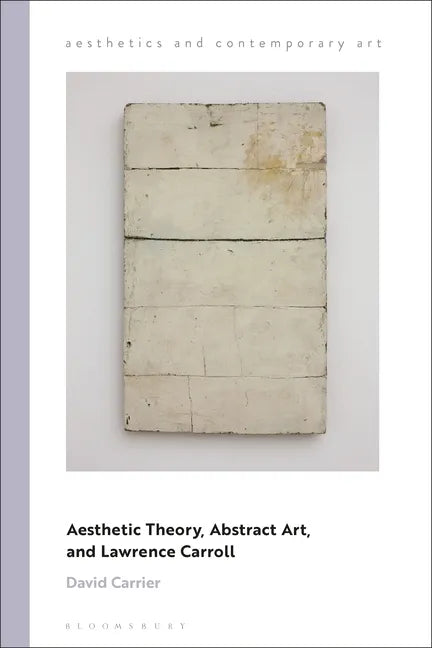 Aesthetic Theory, Abstract Art, and Lawrence Carroll - Paperback