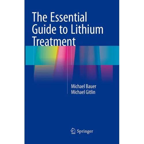 The Essential Guide to Lithium Treatment - Paperback