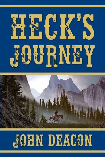 Heck's Journey: A Frontier Western - Paperback