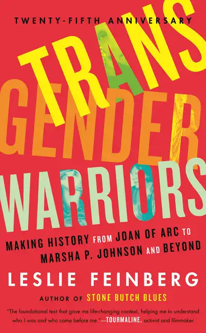Transgender Warriors: Making History from Joan of Arc to Dennis Rodman - Paperback