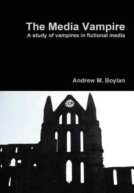 The Media Vampire - Hardcover