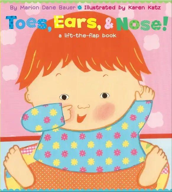 Toes, Ears, & Nose!: A Lift-The-Flap Book - Board Book