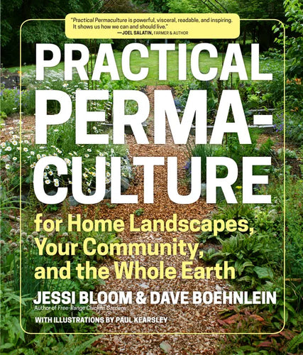 Practical Permaculture: For Home Landscapes, Your Community, and the Whole Earth - Paperback