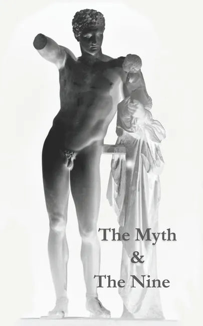 The Myth & The Nine - Paperback