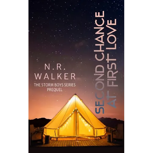 Second Chance at First Love: Prequel to the Storm Boys Series - Paperback