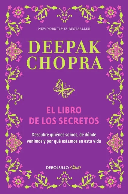 El Libro de Los Secretos / The Book of Secrets: Unlocking the Hidden Dimensions of Your Life - Paperback