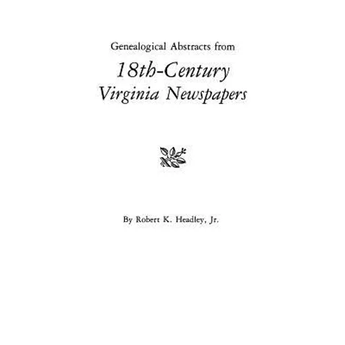 Genealogical Abstracts from 18th-Century Virginia Newspapers - Paperback