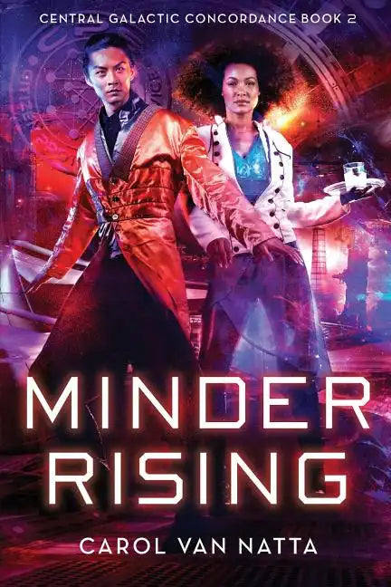 Minder Rising: Central Galactic Concordance Book 2 - Paperback