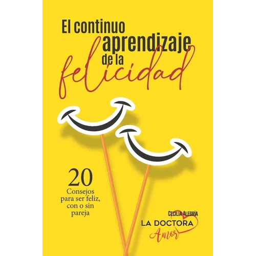 El continuo aprendizaje de la felicidad - Paperback