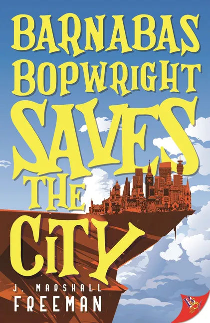 Barnabas Bopwright Saves the City - Paperback