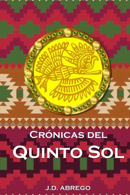 Crónicas del Quinto Sol - Paperback