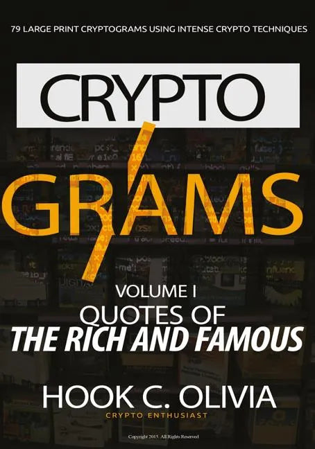 Cryptograms Volume 1: Quotes of the Rich and Famous - Paperback