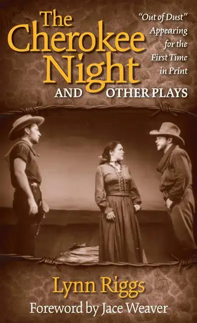 The Cherokee Night and Other Plays - Paperback