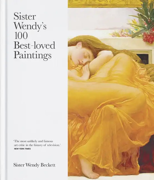 Sister Wendy's 100 Best-Loved Paintings - Hardcover