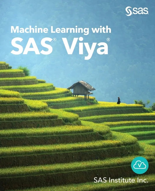 Machine Learning with SAS Viya - Paperback