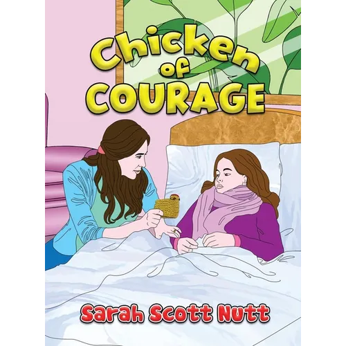 Chicken of Courage - Hardcover