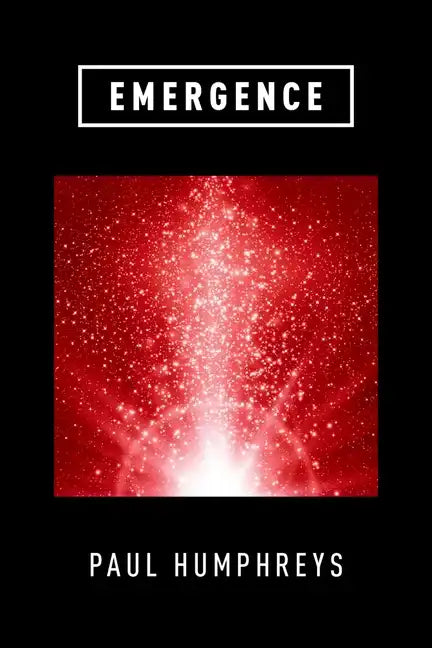 Emergence: A Philosophical Account - Paperback