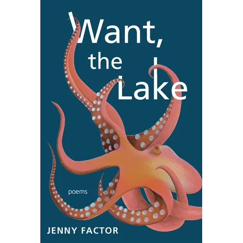 Want, the Lake - Paperback