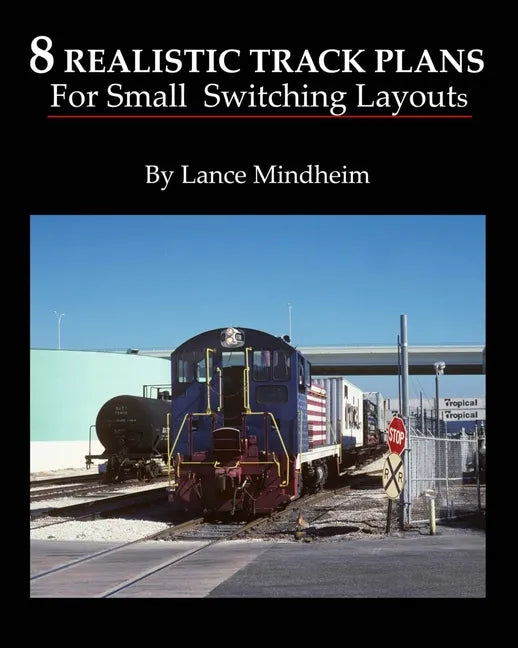 8 Realistic Track Plans For Small Switching Layouts - Paperback
