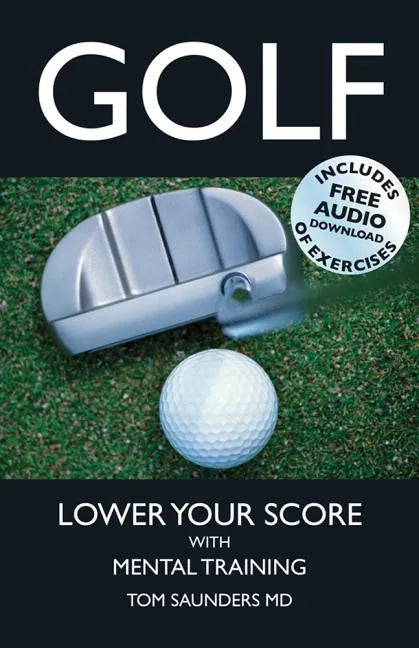 Golf: Lower Your Score with Mental Training - Paperback