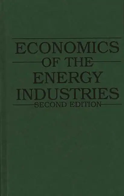 Economics of the Energy Industries - Hardcover