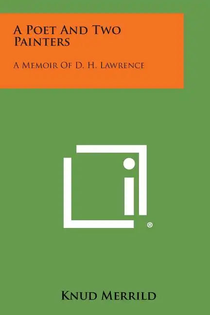 A Poet and Two Painters: A Memoir of D. H. Lawrence - Paperback
