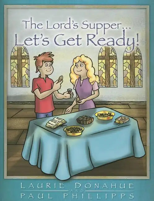 Lord's Supper... Let's Get Ready! - Paperback
