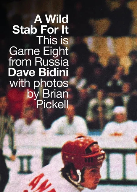 A Wild Stab for It: This Is Game Eight from Russia - Paperback