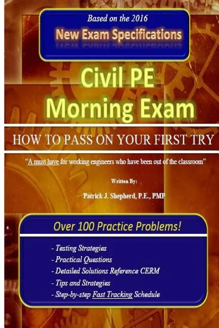 Civil PE Morning Exam: How To Pass on Your First Try! - Paperback