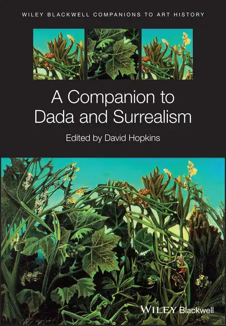 A Companion to Dada and Surrealism - Paperback