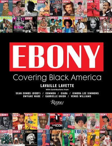 Ebony: Covering Black America - Hardcover