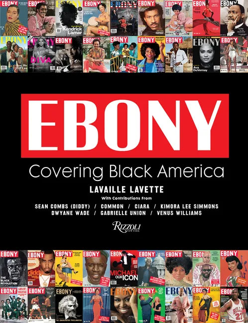 Ebony: Covering Black America - Hardcover