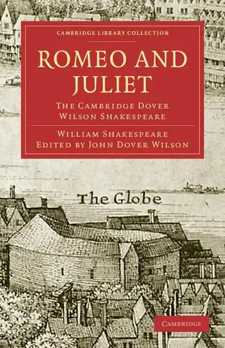 Romeo and Juliet: The Cambridge Dover Wilson Shakespeare - Paperback