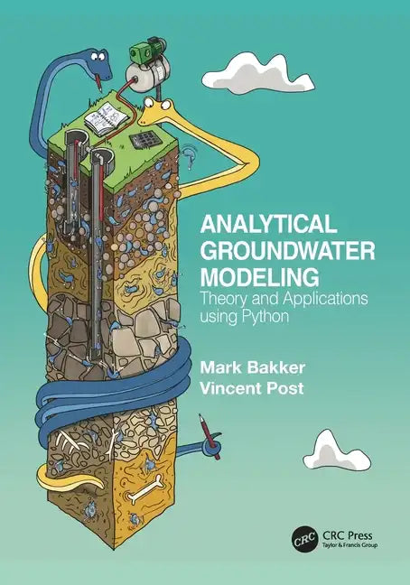 Analytical Groundwater Modeling: Theory and Applications using Python - Paperback