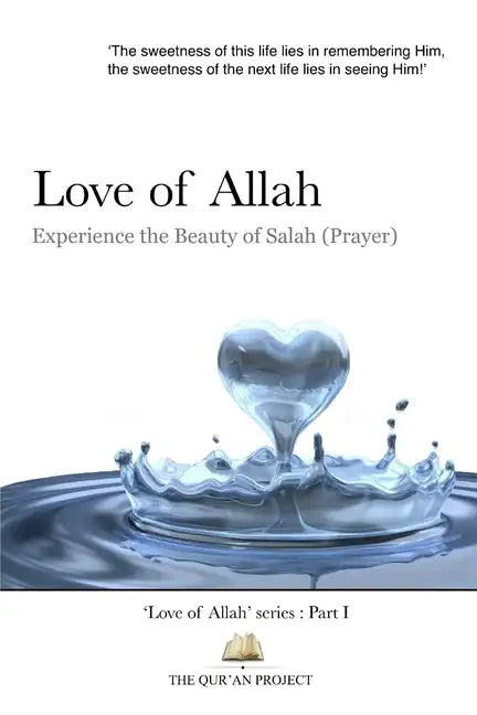 Love of Allah: Experience The Beauty Of Salah - Paperback