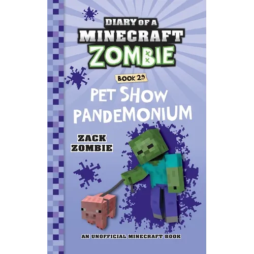 Diary of a Minecraft Zombie Book 29: Pet Show Pandemonium - Paperback