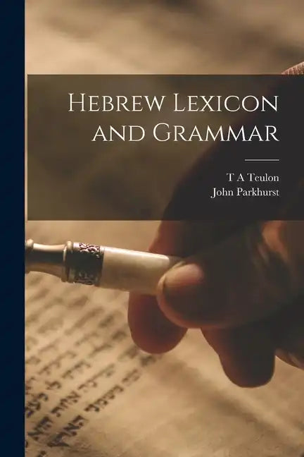 Hebrew Lexicon and Grammar - Paperback