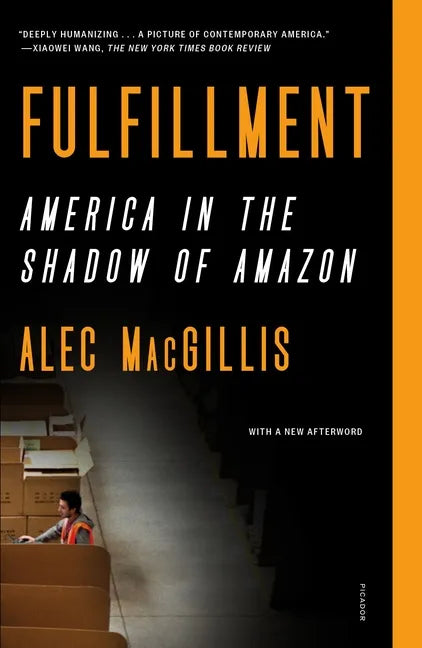 Fulfillment: America in the Shadow of Amazon - Paperback