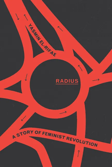 Radius: A Story of Feminist Revolution - Hardcover