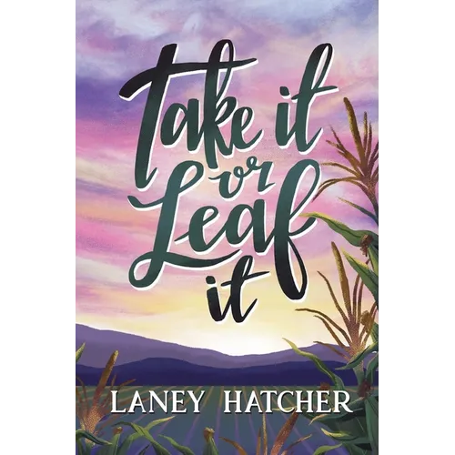 Take It or Leaf It - Paperback